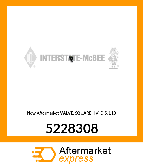 New Aftermarket VALVE, SQUARE HV, E, S, 110 5228308