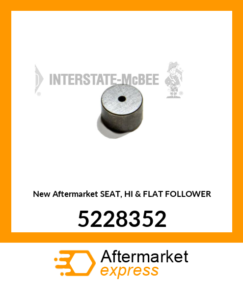 New Aftermarket SEAT, HI & FLAT FOLLOWER 5228352