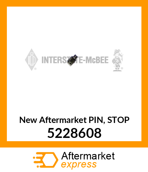 New Aftermarket PIN, STOP 5228608