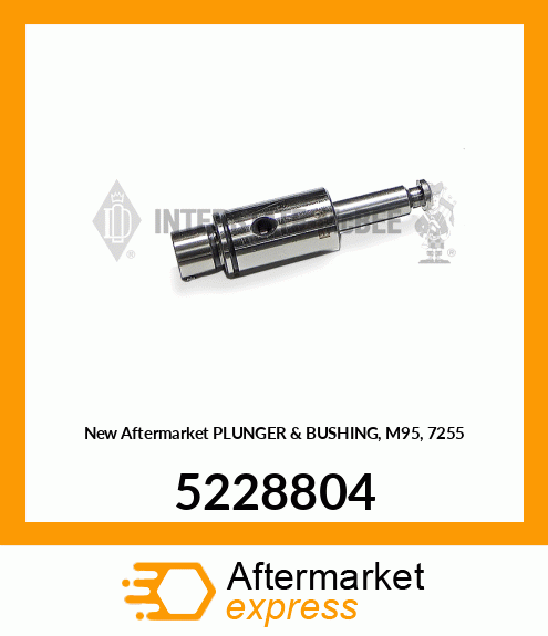 New Aftermarket PLUNGER & BUSHING, M95, 7255 5228804