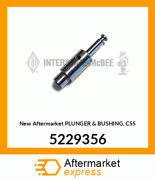 New Aftermarket PLUNGER & BUSHING, C55 5229356