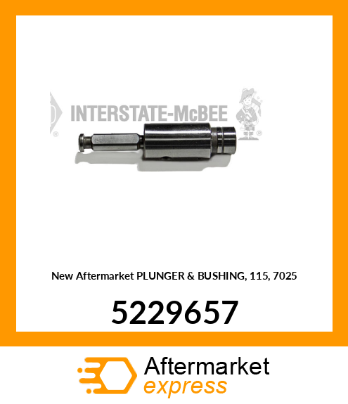 New Aftermarket PLUNGER & BUSHING, 115, 7025 5229657