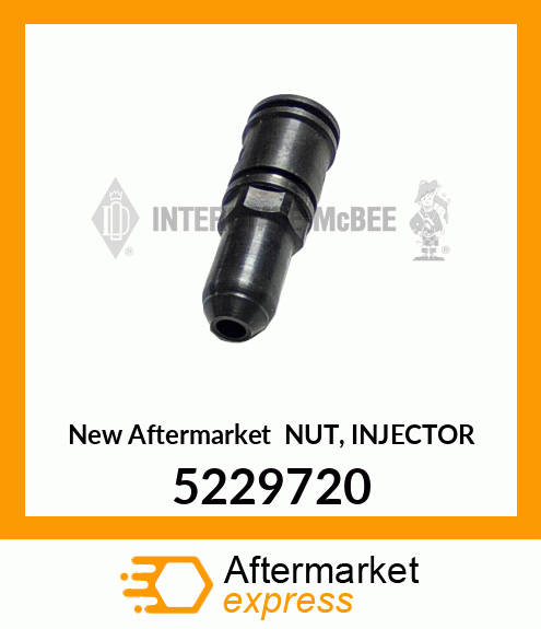 New Aftermarket NUT, INJECTOR 5229720