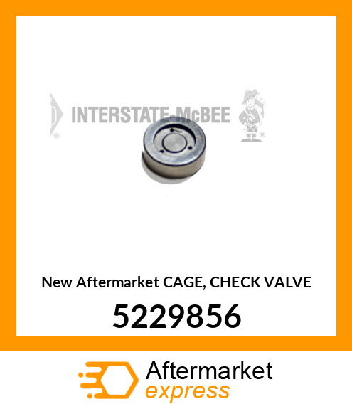 New Aftermarket CAGE, CHECK VALVE 5229856