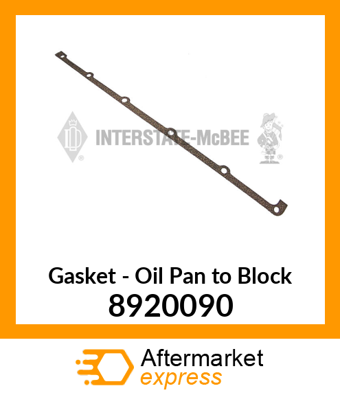 New Aftermarket GASKET, OIL PAN BLCK 8.2 8920090