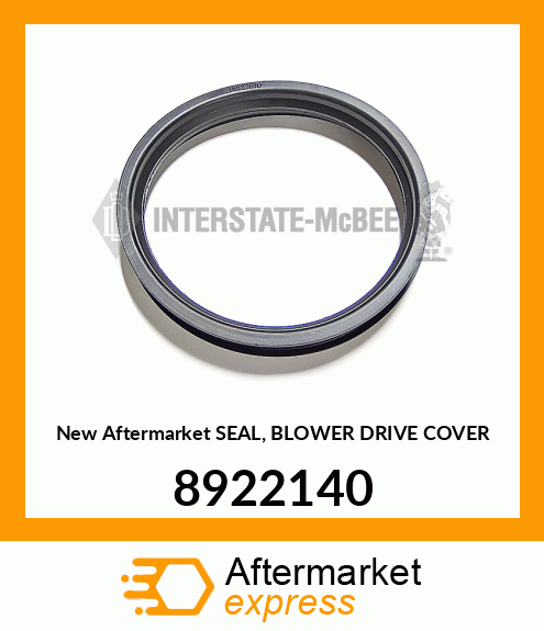 New Aftermarket SEAL, BLOWER DRIVE COVER 8922140