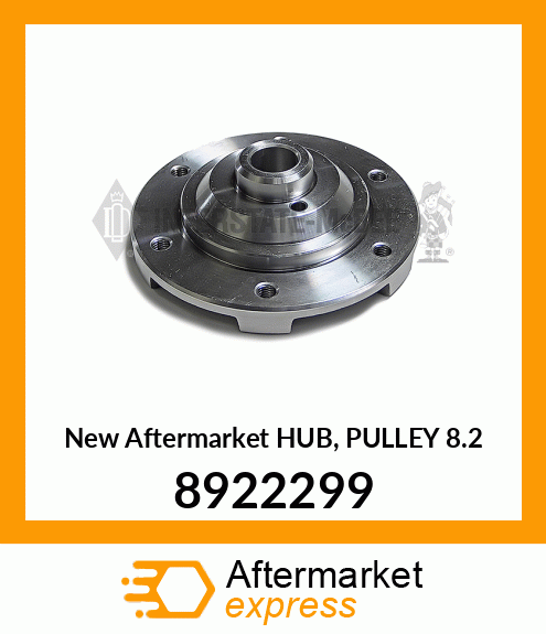 New Aftermarket HUB, PULLEY 8.2 8922299
