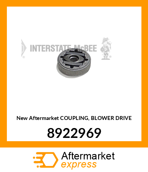 New Aftermarket COUPLING, BLOWER DRIVE 8922969
