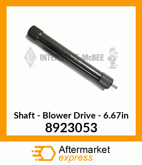 New Aftermarket SHAFT, BLOWER DRIVE 8923053