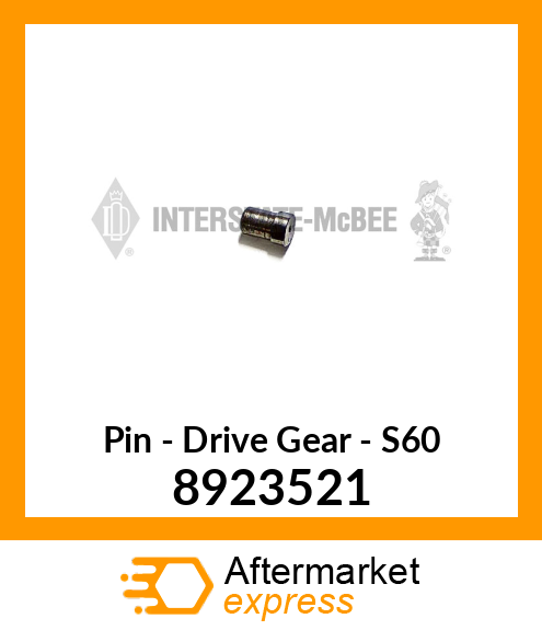New Aftermarket GEAR PIN, DRIVEN S60 8923521