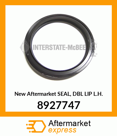 New Aftermarket SEAL, DBL LIP L.H. 8927747