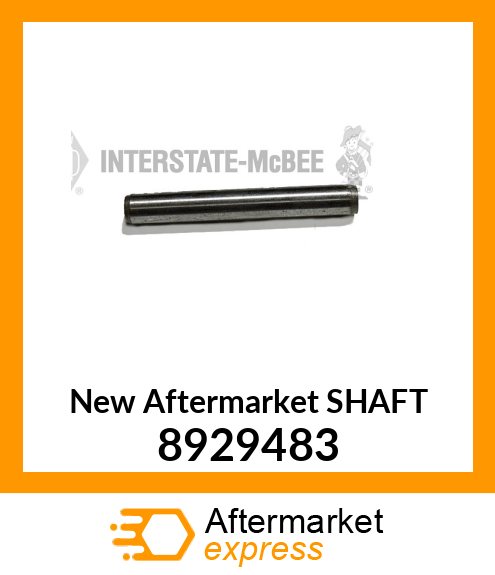 New Aftermarket SHAFT 8929483