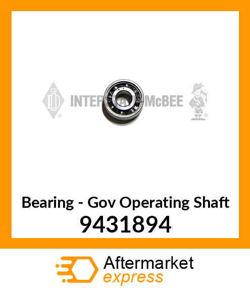 New Aftermarket BEARING, GOV. OPER. SHAFT 9431894