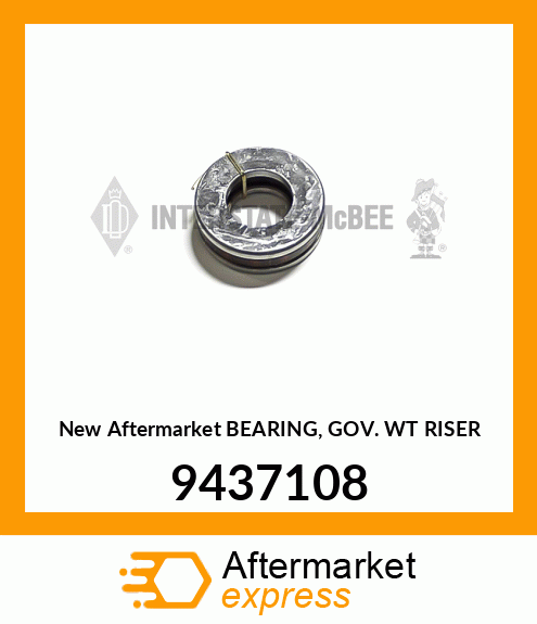 New Aftermarket BEARING, GOV. WT RISER 9437108