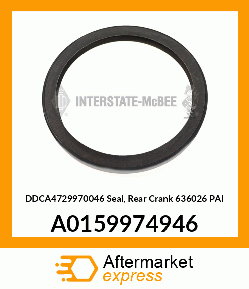 DDCA4729970046 Seal, Rear Crank 636026 PAI A0159974946