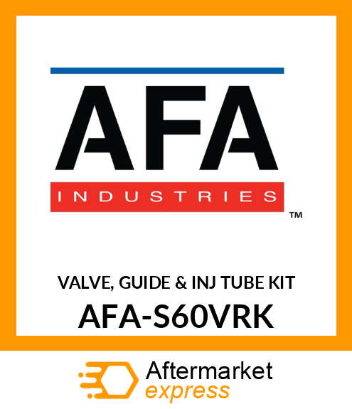 VALVE, GUIDE & INJ TUBE KIT AFA-S60VRK