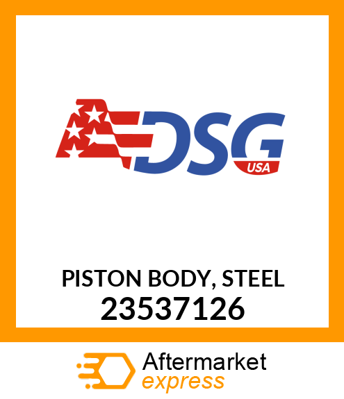 PISTON BODY, STEEL 23537126