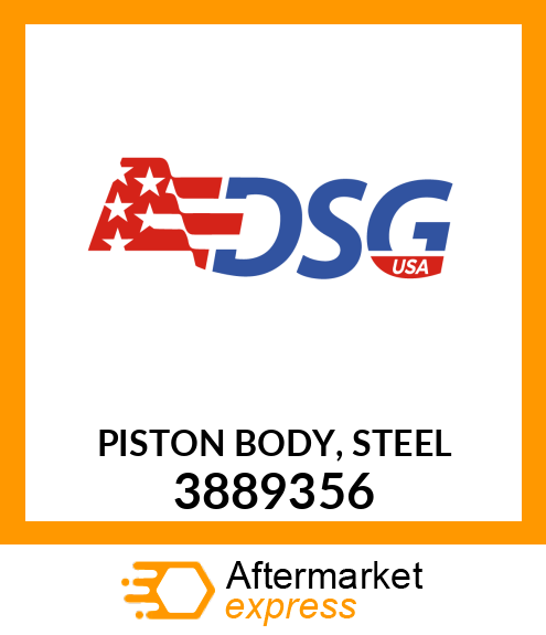 PISTON BODY, STEEL 3889356