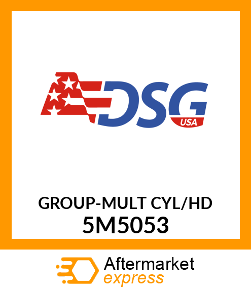 GROUP-MULT CYL/HD 5M5053