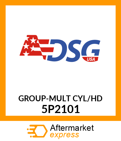 GROUP-MULT CYL/HD 5P2101