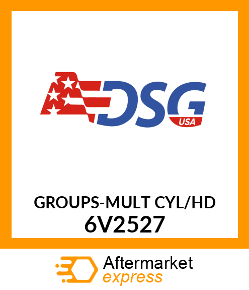 GROUPS-MULT CYL/HD 6V2527