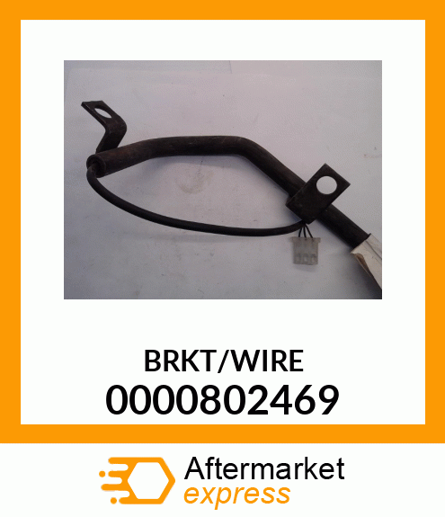 BRKT/WIRE 0000802469