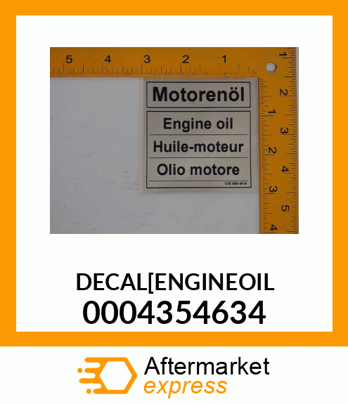 DECAL[ENGINEOIL 0004354634