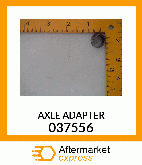 AXLE ADAPTER 037556