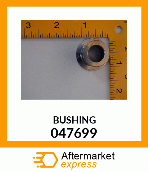 BUSHING 047699