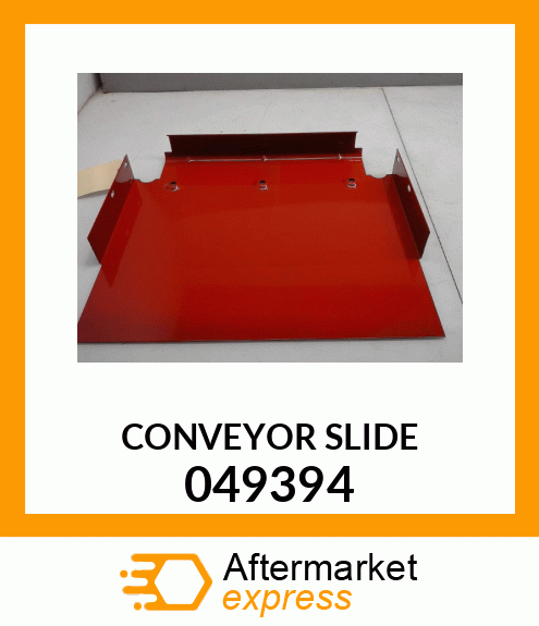 CONVEYOR SLIDE 049394