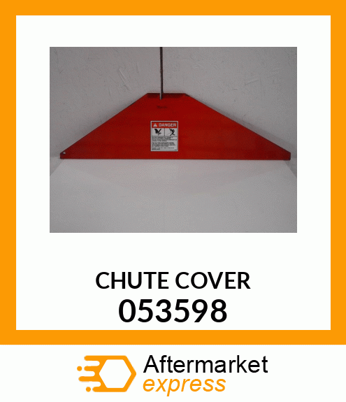 CHUTE COVER 053598