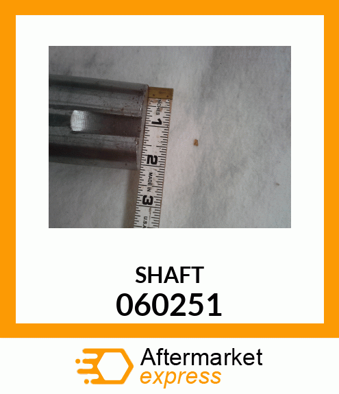 SHAFT 060251