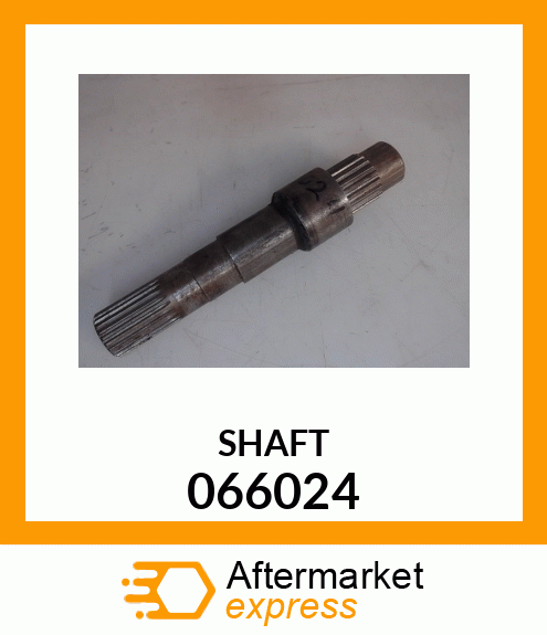 SHAFT 066024