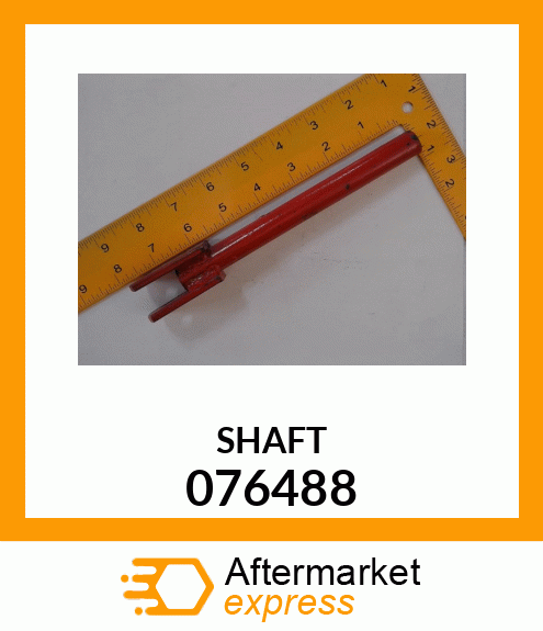 SHAFT 076488