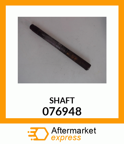 SHAFT 076948