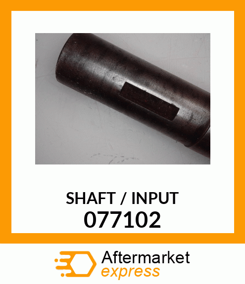 SHAFT_/_INPUT 077102