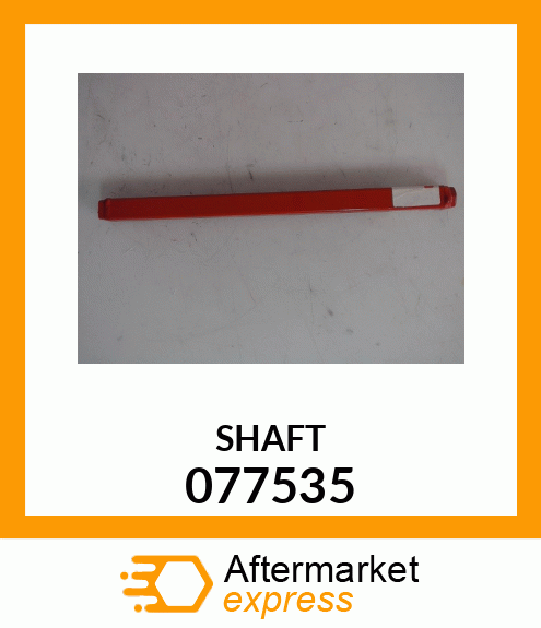 SHAFT 077535