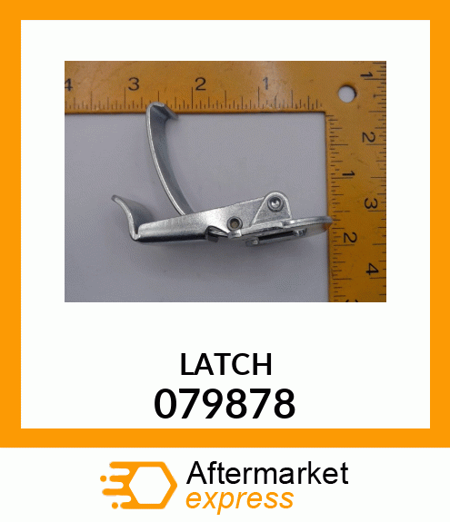 LATCH 079878