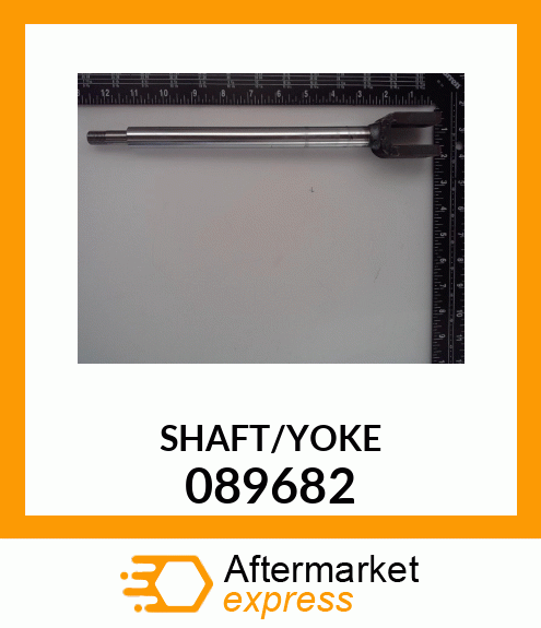 SHAFT/YOKE 089682