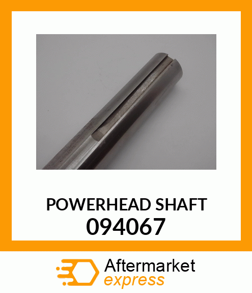 POWERHEAD_SHAFT 094067