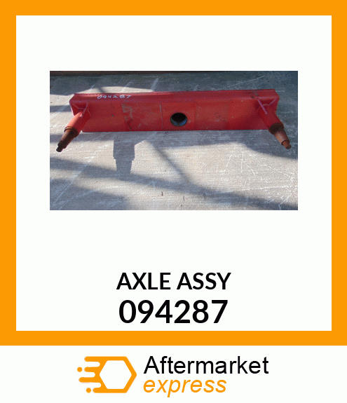 AXLE ASSY 094287