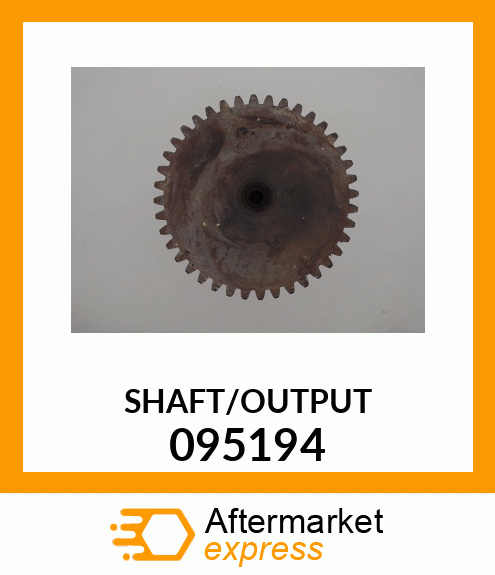 SHAFT/OUTPUT 095194