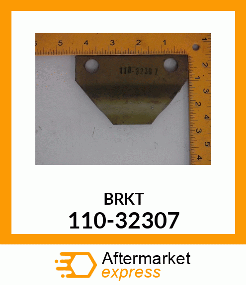 BRKT 110-32307