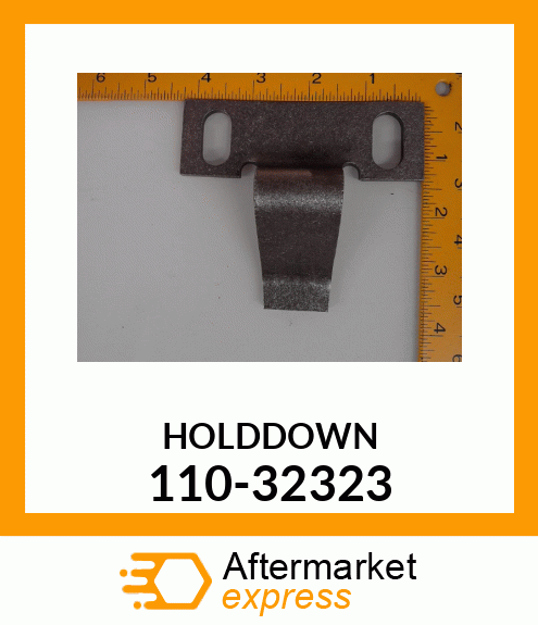 HOLDDOWN 110-32323