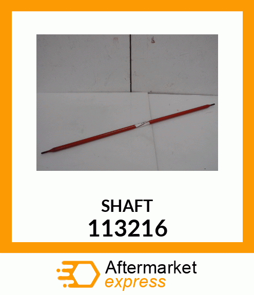 SHAFT 113216