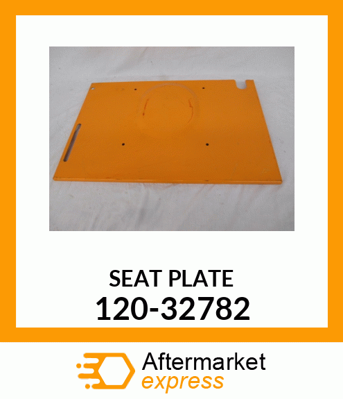 SEAT PLATE 120-32782