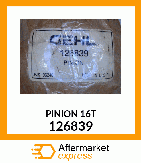 PINION 16T 126839