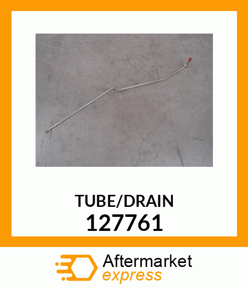 TUBE/DRAIN 127761