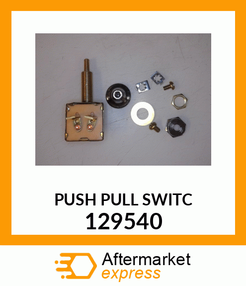 PUSH_PULL_SWITC 129540