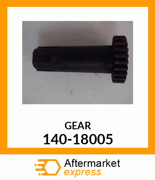 GEAR 140-18005